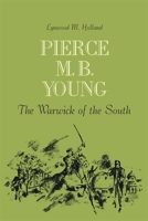 Pierce M.B. Young: The Warwick of the South 0820334456 Book Cover
