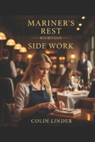 Mariner's Rest: Book 4: Side Work B0GQ911Q5F Book Cover