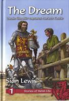 The Dream: Owain Glyndwr Captures Harlech Castle 1845270509 Book Cover