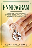 Enneagram: Discover Yourself and Experience Self-Fulfillment through the Enneagram B0851LLF5G Book Cover