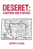 Deseret: A Defense and a Refuge 1685621945 Book Cover