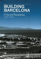 Building Barcelona: A Second Renaixenca 8496540286 Book Cover