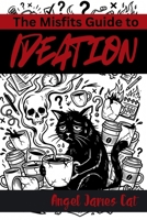 The Misfit's Guide to Understanding Ideation B0H1CB42JW Book Cover