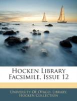 Hocken Library Facsimile, Issue 12 1144803918 Book Cover