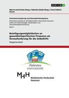 Beteiligungsmöglichkeiten an gesundheitspolitischen Prozessen als Herausforderung für die Selbsthilfe 3656083010 Book Cover