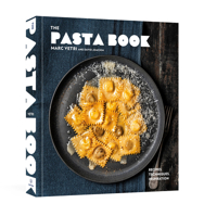 The Pasta Book: Recipes, Techniques, Inspiration 059379947X Book Cover