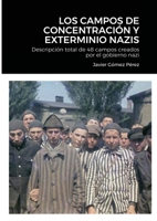 Los Campos de Concentracion Y Exterminio Nazis 1716533961 Book Cover