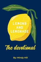 Lemons and Lemonade: The Devotional B0GRPK1H2P Book Cover