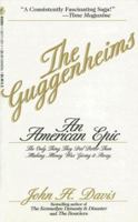 The Guggenheims: An American Epic 0688032737 Book Cover