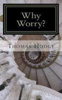 Why Worry?: A History of Anxiety Treatments 1500367710 Book Cover