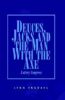 Deuces, Jacks and the Man 1401084710 Book Cover