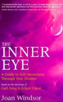 The Inner Eye: A Guide to Self-Awareness Through Your Dreams 1858600324 Book Cover