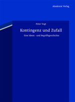 Kontingenz Und Zufall: Eine Ideen- Und Begriffsgeschichte. Mit Einem Vorwort Von Hans Joas 3050052104 Book Cover