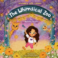 Wonders with Leilani: The Whimsical Zoo B0F5PS2LH5 Book Cover