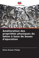 Amélioration des propriétés physiques du béton à base de boues d'épuration (French Edition) 6207165470 Book Cover