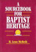 A Sourcebook for Baptist Heritage 0805465898 Book Cover