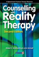 Counselling with Reality Therapy (Speechmark Editions) 0863883389 Book Cover