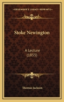 Stoke Newington: A Lecture 1146110219 Book Cover
