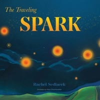 The Traveling Spark 1989756883 Book Cover