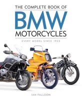 The Complete Book of BMW Motorcycles: Every Model Since 1923 0760367159 Book Cover