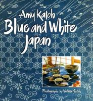 Blue and White Japan 080482052X Book Cover