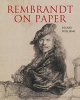 Rembrandt on Paper 0892369736 Book Cover