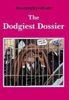 The Dodgiest Dossier 0851247121 Book Cover