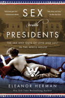 Sex with Presidents 0062970569 Book Cover