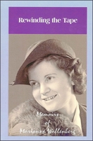 Rewinding the Tape 158684007X Book Cover