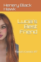 Lucia's Best Friend: Fiona's Comics #7 1650167466 Book Cover