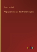 Angelus Silesius und die christliche Mystik 3368496808 Book Cover