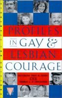 Profiles in Gay and Lesbian Courage (Stonewall Inn Editions) 0312082819 Book Cover