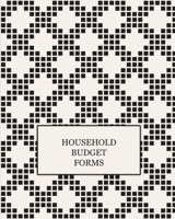 HOUSEHOLD BUDGET FORMS: Finance Monthly & Weekly Budget Planner Expense Tracker Bill Organizer Journal Notebook | Budget Planning | Budget Worksheets ... (Expense Tracker Budget Planner) 1676061452 Book Cover