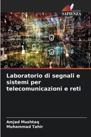 Laboratorio di segnali e sistemi per telecomunicazioni e reti 6206111679 Book Cover