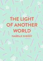 The Light of Another World 1953507395 Book Cover