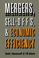 Mergers, Sell-Offs, and Economic Efficiency 0815773471 Book Cover