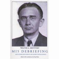 MI5 Debriefing & Other Documents on Soviet Intelligence 1879378507 Book Cover