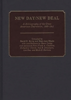 New Day/New Deal: A Bibliography of the Great American Depression, 1929-1941 (Bibliographies and Indexes in American History) 0313260273 Book Cover