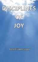 Disciplines of Joy 1940461103 Book Cover