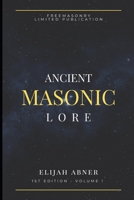 Ancient Masonic Lore B0BV9TWTCZ Book Cover