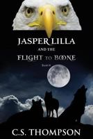 Jasper Lilla and The Flight to Boone 0990460134 Book Cover