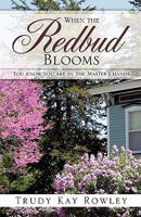 When the Redbud Blooms 1612156266 Book Cover