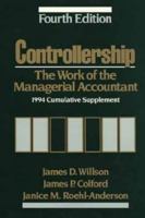 Controllership: The Work of the Managerial Accountant 1994 Cumulative Supplement 0471307955 Book Cover