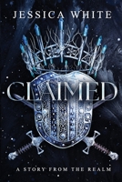 Claimed : A Dark Paranormal Fantasy: The Broken Immortals Book 1.5 B0C2S5NC41 Book Cover