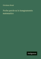 Poche parole su lo insegnamento matematico (Italian Edition) 3563205949 Book Cover