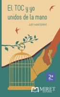 EL TOC Y YO UNIDOS DE LA MANO (Spanish Edition) 8493899283 Book Cover