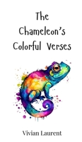 The Chameleon's Colorful Verses 3690740304 Book Cover