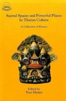 Sacred Spaces and Powerful Places in Tibetan Culture 8186470220 Book Cover