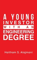 A Young Investor with an Engineering Degree 9948806085 Book Cover