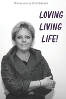 LOVING LIVING LIFE B097XH3ZTD Book Cover